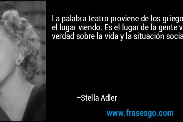 Stella Adler y el teatro: La lucha por la verdad